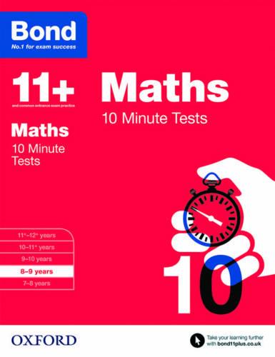 Bond 11+: Maths: 10 Minute Tests: 8-9 Years (Paperback)