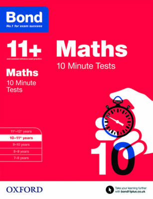 Bond 11+: Maths: 10 Minute Tests: 10-11+ Years (Paperback)