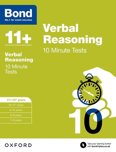 Bond 11+: Verbal Reasoning: 10 Minute Tests: 11+-12+ Years (Paperback)