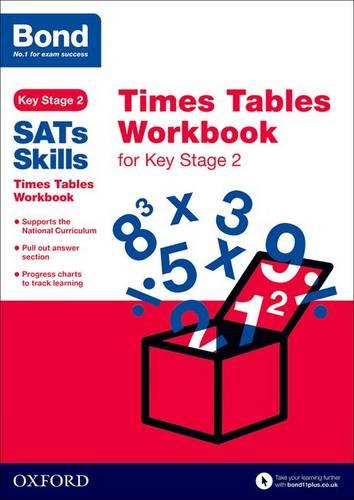 Bond Sats Skills: Times Tables Workbook For Key Stage 2 (Paperback)