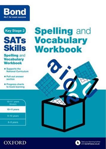 Bond SATs Skills Spelling and Vocabulary Workbook (Paperback)
