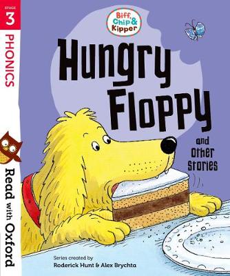 Read with Oxford: Stage 3: Biff, Chip and Kipper: Hungry Floppy and Other Stories (Paperback)