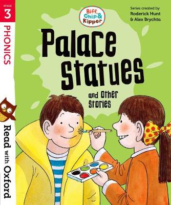 Read with Oxford: Stage 3: Palace Statues and Other Stories (Paperback)