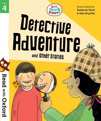 Read with Oxford: Stage 4: Biff, Chip and Kipper: Detective Adventure and Other Stories (Paperback)