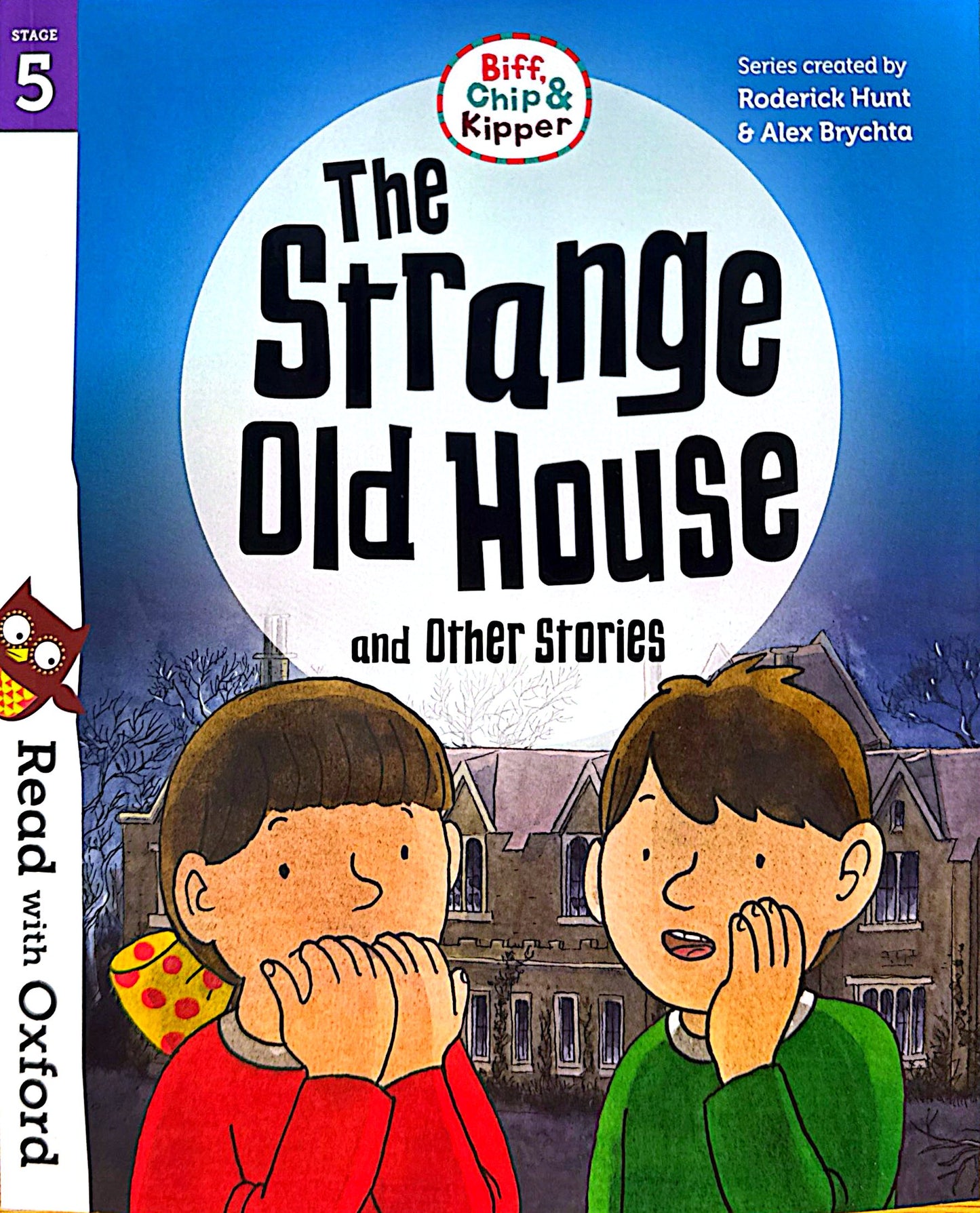 Read with Oxford: Stage 5: Biff, Chip and Kipper: The Strange Old House and Other Stories (Paperback)