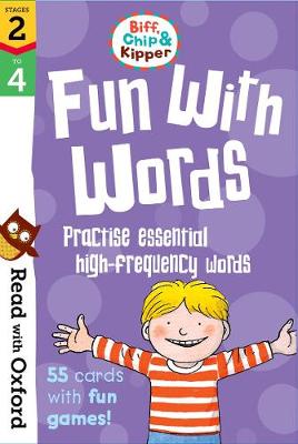 Read with Oxford: Stages 2-4: Biff, Chip and Kipper: Fun With Words Flashcards (Cards)