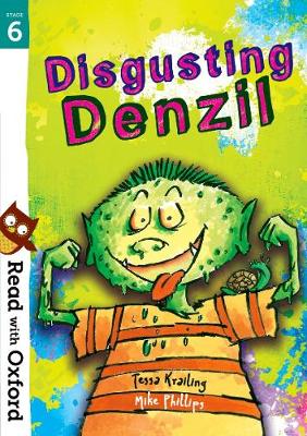 Read with Oxford: Stage 6: Disgusting Denzil (Paperback)