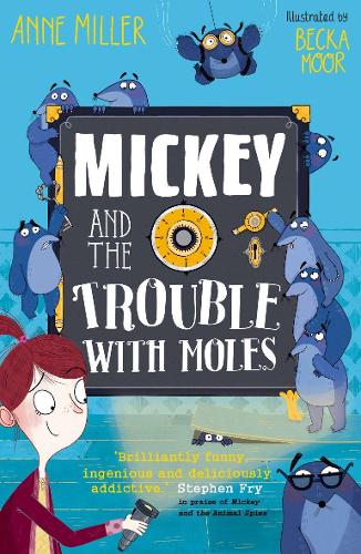 Mickey and the Trouble with Moles (Paperback)