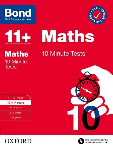 Bond 11+ 10 Minute Tests Maths 10-11 years: For 11+ GL assessment and Entrance Exams (Paperback)