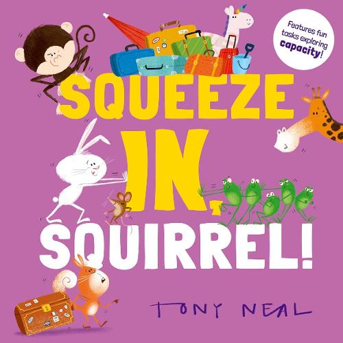 Squeeze In, Squirrel! (Paperback)