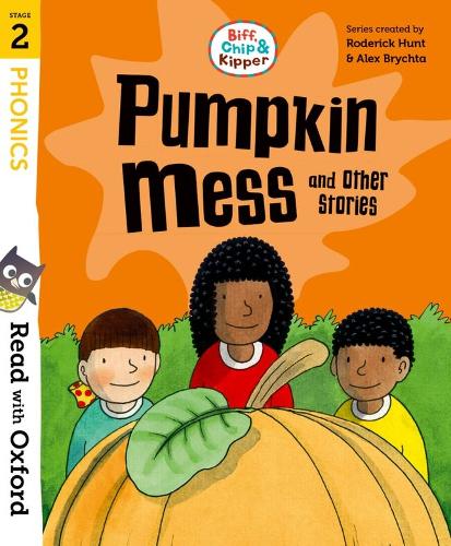 Read with Oxford: Stage 2: Biff, Chip and Kipper: Pumpkin Mess and Other Stories (Paperback)