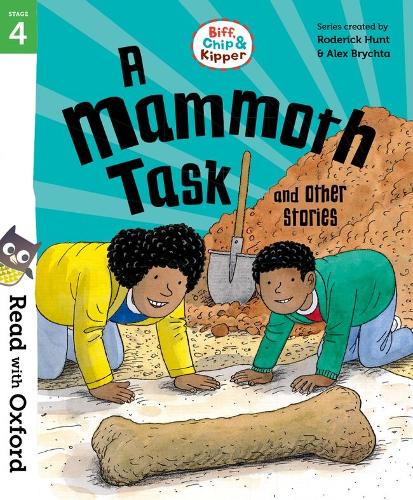 Read with Oxford: Stage 4: Biff, Chip and Kipper: A Mammoth Task and Other Stories (Paperback)