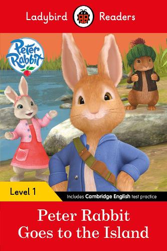 Ladybird Readers Level 1 - Peter Rabbit - Goes to the Island (ELT Graded Reader) (Paperback)