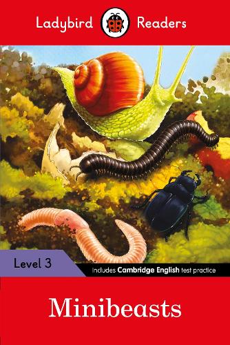 Ladybird Readers Level 3 - Minibeasts (ELT Graded Reader) (Paperback)