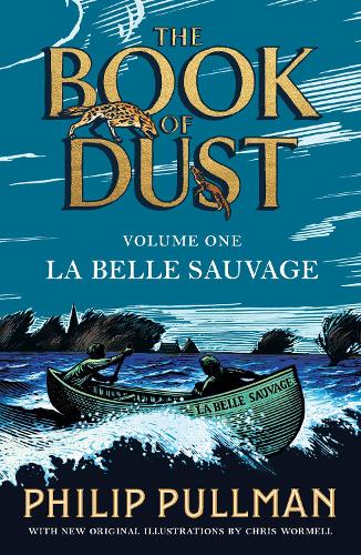The Book of Dust Volume One: La Belle Sauvage (Paperback)