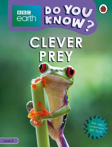 Do You Know? Level 3 - BBC Earth Clever Prey (Paperback)