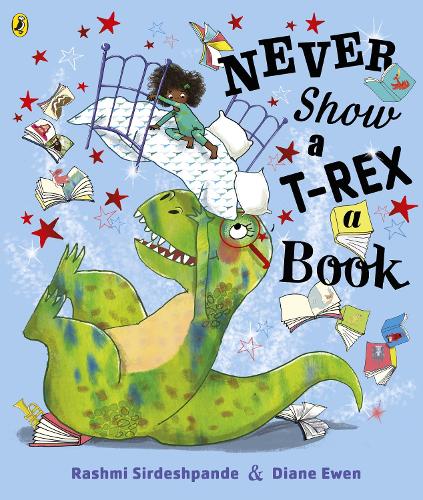 Never Show a T-rex a Book! (Paperback)