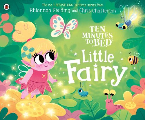 Ten Minutes to Bed: Little Fairy (Paperback)