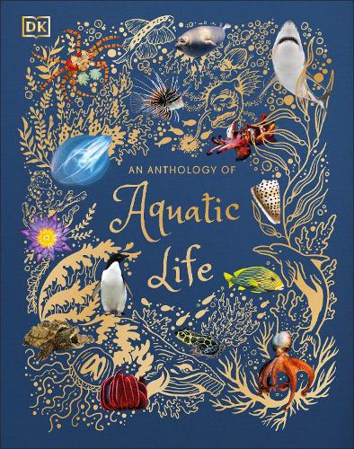 An Anthology Of Aquatic Life (Hardback)