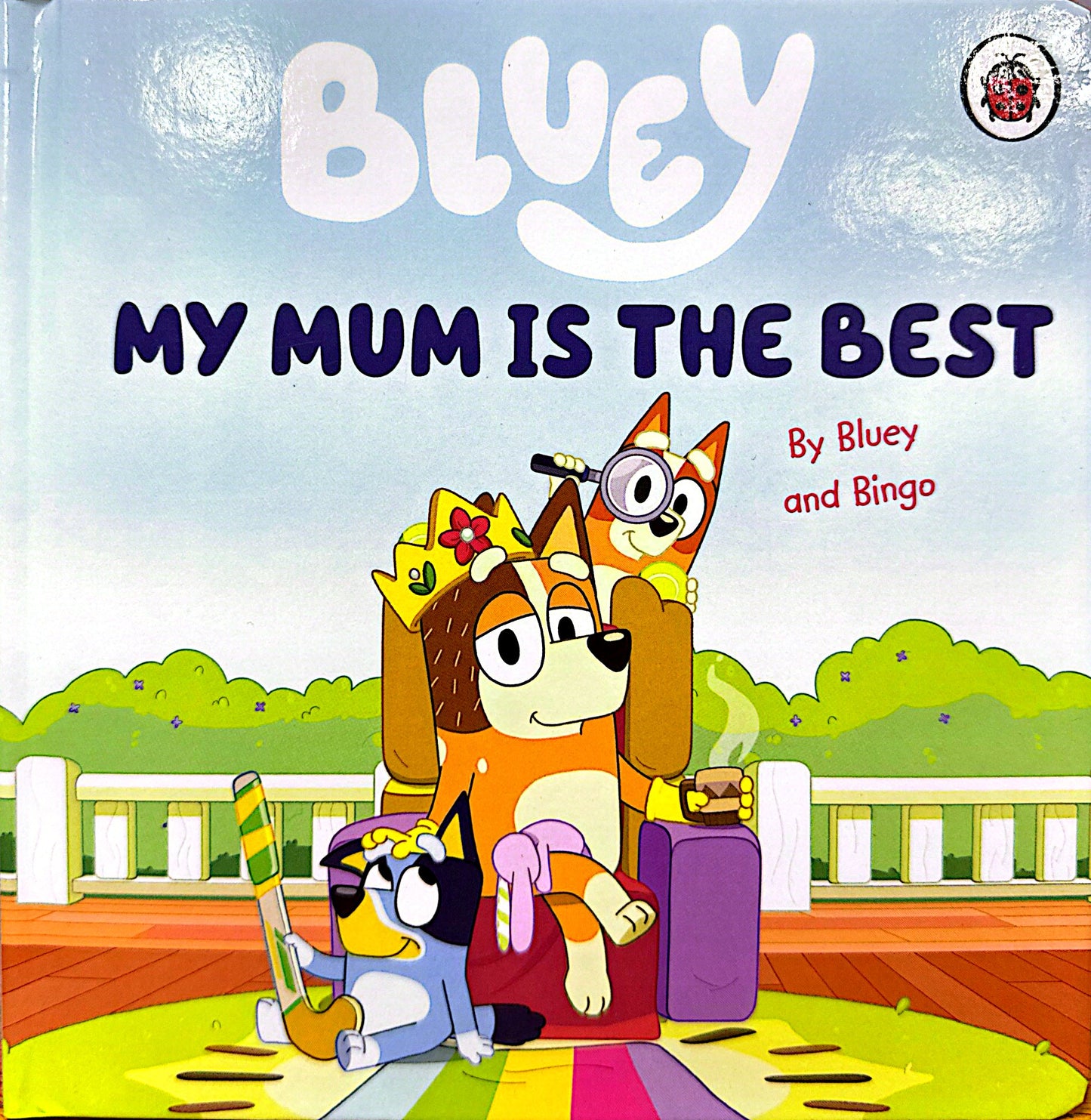 Bluey: My Mum Is the Best (Board book)