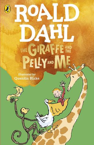 Roald Dahl: Giraffe and the Pelly and Me (Paperback)