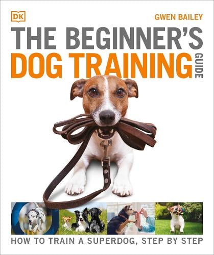 The Beginner's Dog Training Guide (Paperback)