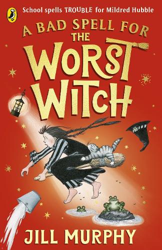 The Worst Witch 3: A Bad Spell for the Worst Witch (Paperback)
