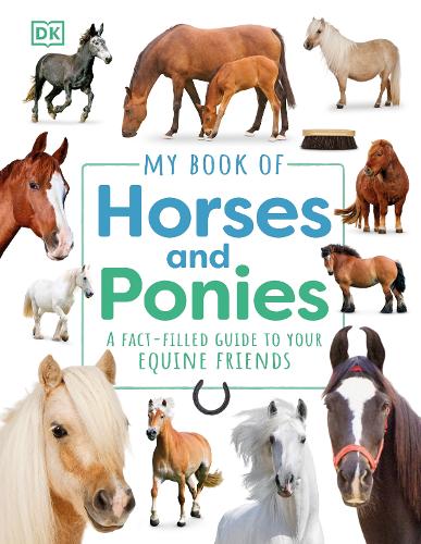 DK My Book of Horses and Ponies (Hardback)