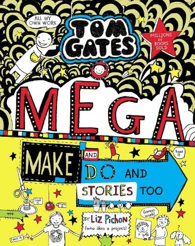 Tom Gates 16: Mega Make and Do and Stories Too! (Paperback)