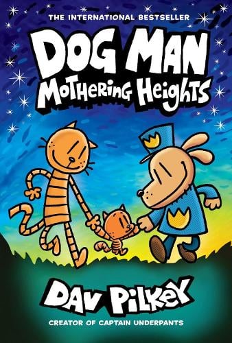 Dog Man 10: Mothering Heights (Paperback)