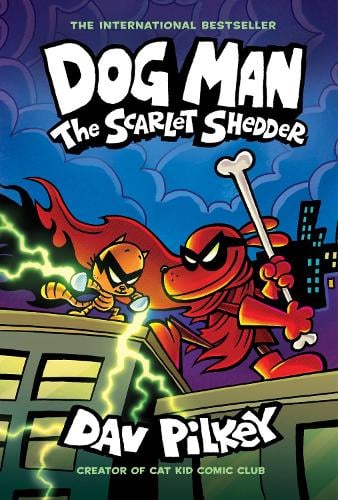 Dog Man 12: The Scarlet Shedder (Paperback)