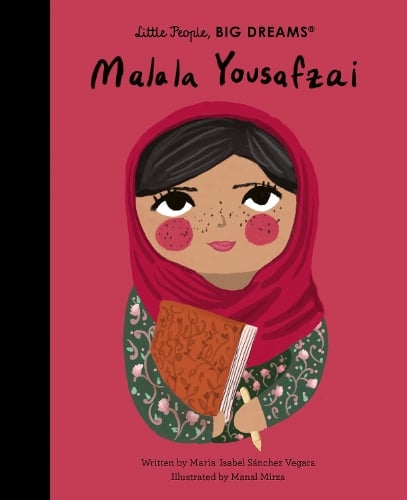 Little People, BIG DREAMS Malala Yousafzai (Hardback)