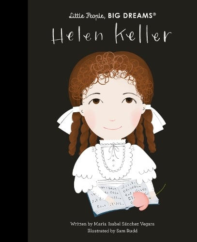 Little People, BIG DREAMS Helen Keller (Hardback)