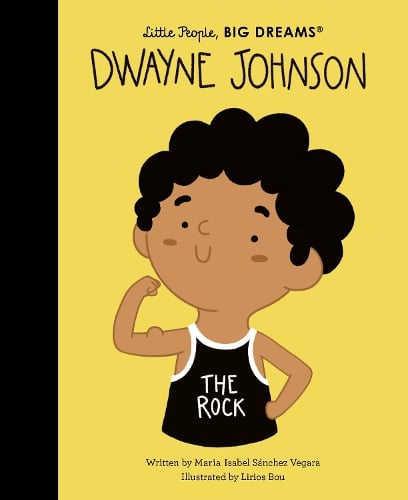 Little People, BIG DREAMS Dwayne Johnson (Hardback)