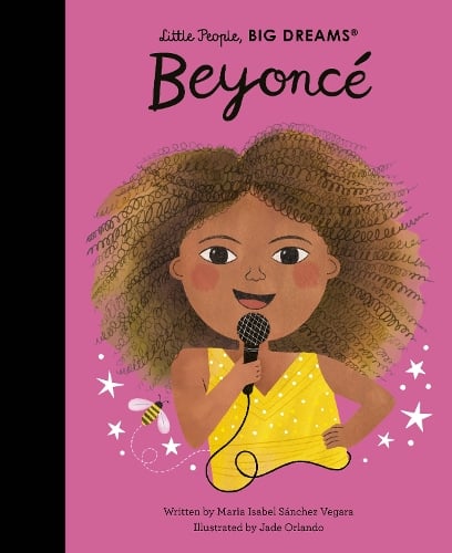 Little People, BIG DREAMS  Beyonce (Hardback)