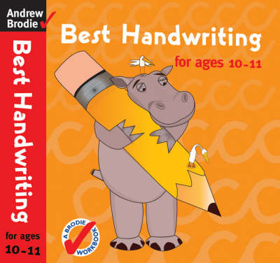Andrew Brodie: Best Handwriting for Ages 10-11 (Paperback)