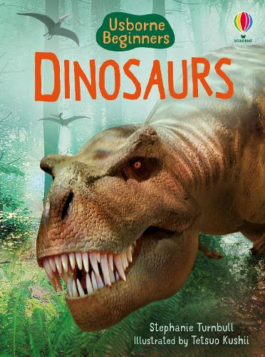 Usborne Beginners: Dinosaurs (Hardback)