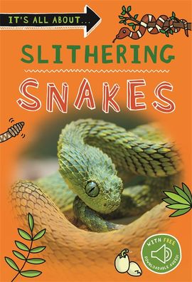 It's All About... Slithering Snakes (Paperback)