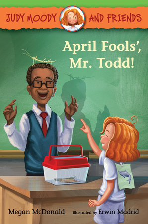 Judy Moody and Friends 8: April Fools', Mr. Todd! (Paperback)