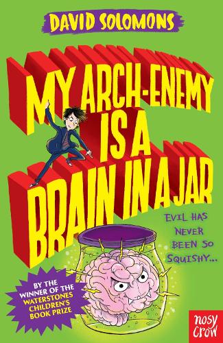 My Arch-enemy Is A Brain In A Jar (Paperback)