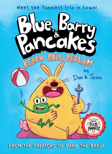 Blue, Barry & Pancakes: Beach Ball Bedlam (Paperback)