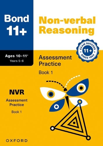 Bond 11+ Non-verbal Reasoning Assessment Practice Papers 10-11+ Years: Book 1 (for GL Assessment & other 11 plus exams) (Paperback)