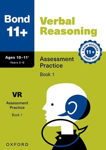 Bond 11+ Verbal Reasoning Assessment Practice Papers 10-11+ Years: Book 1 (for GL Assessment & other 11 plus exams) (Paperback)
