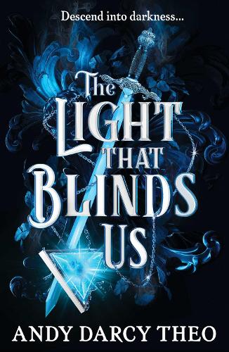Descent into Darkness: Light That Blinds Us (Paperback)