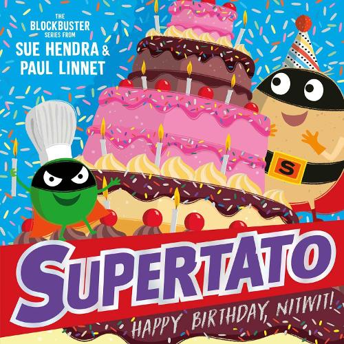Supertato: Happy Birthday, Nitwit (Paperback)