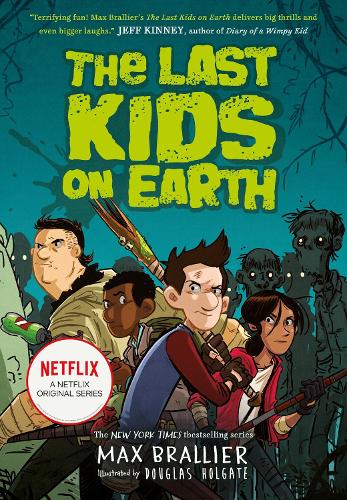 The Last Kids on Earth 1: The Last Kids on Earth (Paperback)