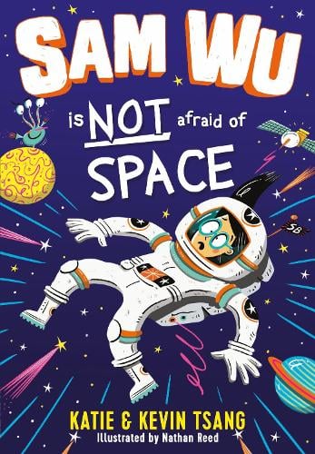 Sam Wu is NOT Afraid of Space! (Paperback)