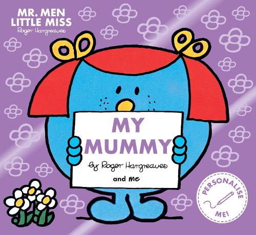 Mr. Men Little Miss: My Mummy (Paperback)