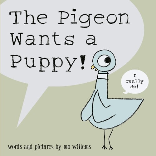 The Pigeon: The Pigeon Wants a Puppy! (Paperback)