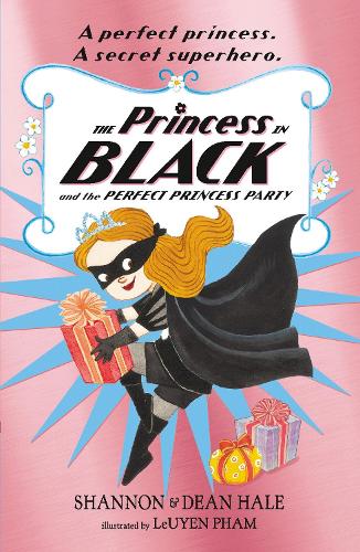 Princess in Black 2: The Princess in Black and the Perfect Princess Party (Paperback)